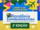Até domingo, 2ª feira Rondônia Empreendedora reúne negócios locais, gastronomia e cultura no Espaço Alternativo
